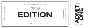 Hustle + Flow OG WorkShop June 16th + 17th